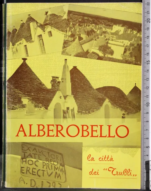 Alberobello. La Città Dei "Trulli,,. Aa.vv. De Robertis.