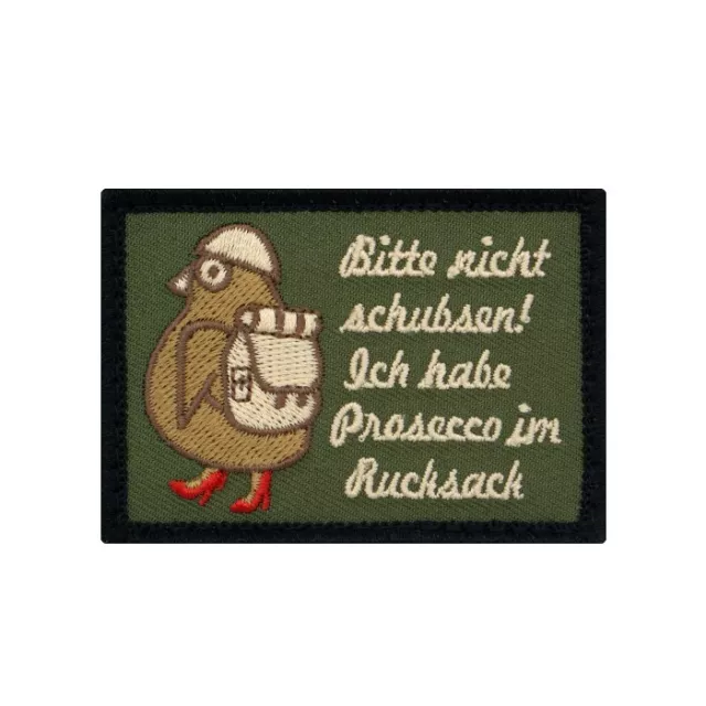 Bitte nicht schubsen ich habe Prosecco im Rucksack Fun Patch mit Klett