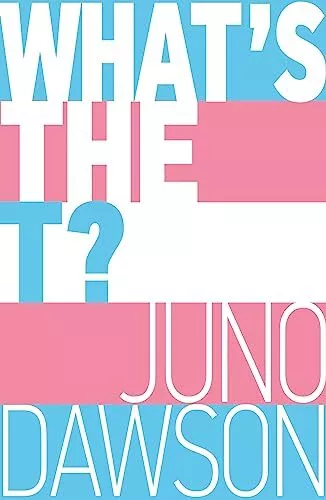 What's the T?: The no-nonsense guide t..., Dawson, Juno