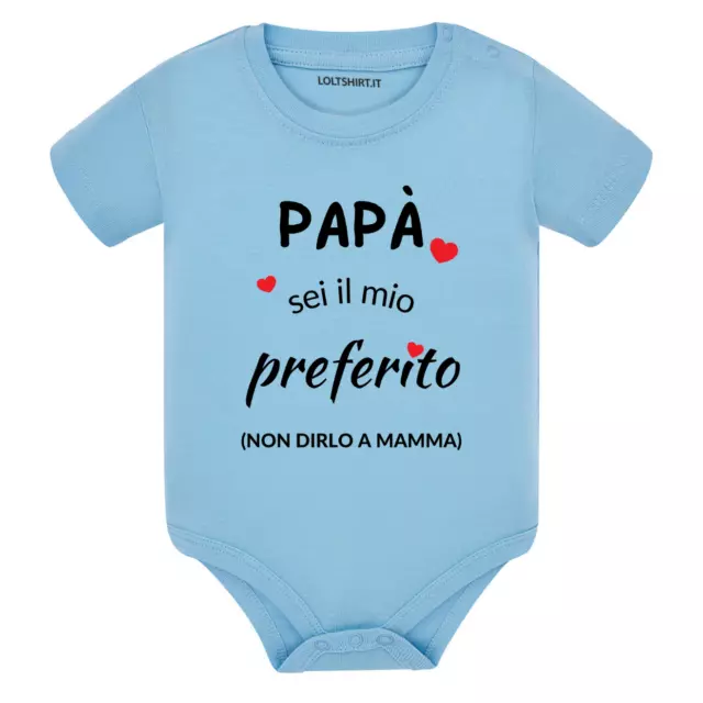 Body neonato a maniche corte Papà sei il mio preferito (non dirlo a mamma) 3