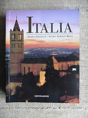 Italia - Andrea Pistolesi & Guida Alberto Rossi - Guida - Mondadori 2003