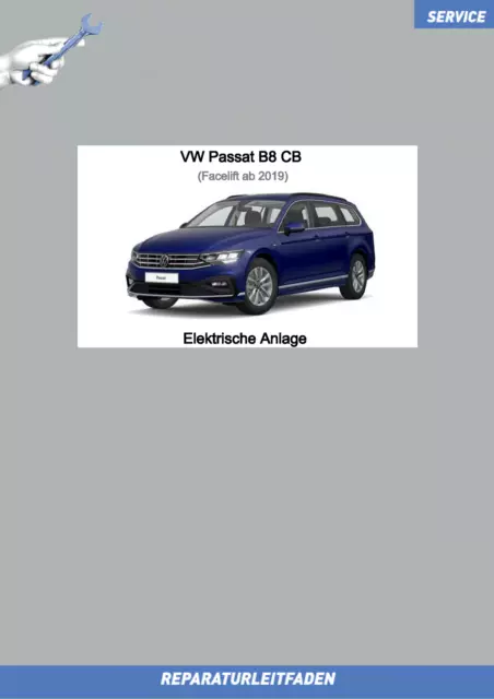 VW Passat B8 (19 ➤) Reparaturanleitung Elektrische Anlage