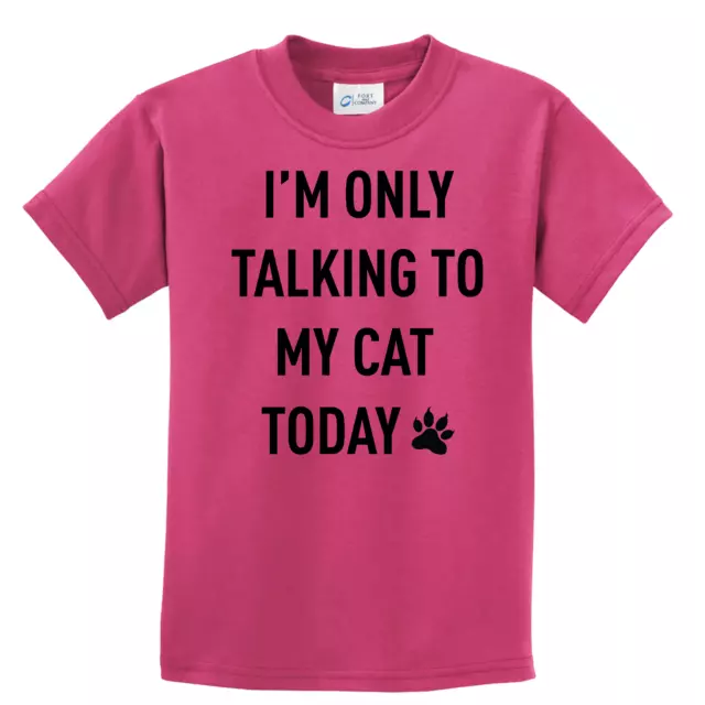 I'm Only Talking to My Cat Today Funny Youth Kids Shirt