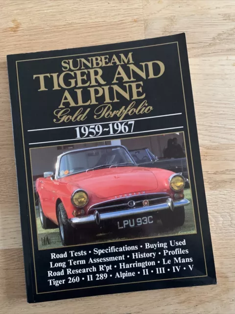 SUNBEAM ALPINE AND TIGER, 1959-1967 G.P. (GOLD PORTFOLIO) By R. M. Clarke