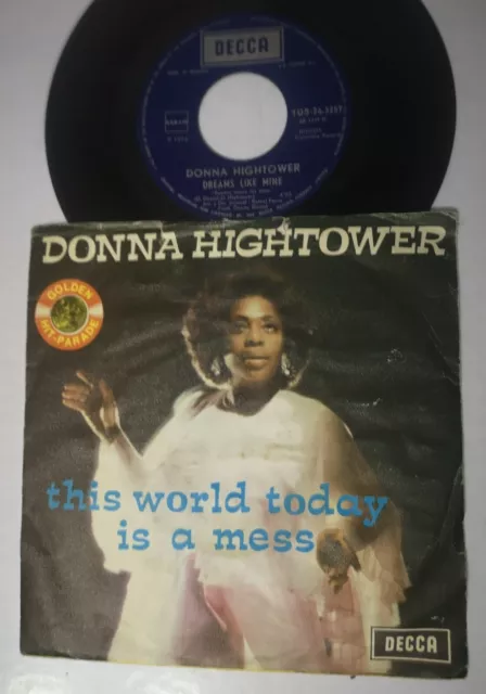 DONNA HIGHTOWER VINYL 45 tours 7 THIS WORLD TODAY IS A MESS