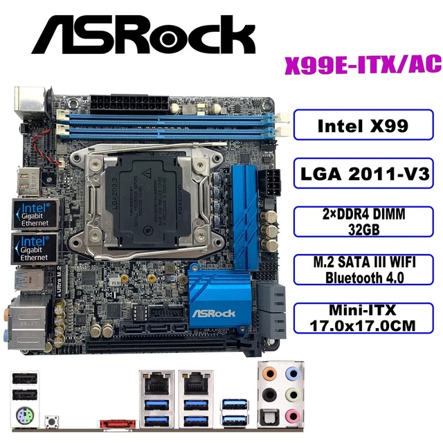 ASROCK X99EITX/AC MOTHERBOARD MiniITX Intel X99 LGA20113 DDR4 SATA3