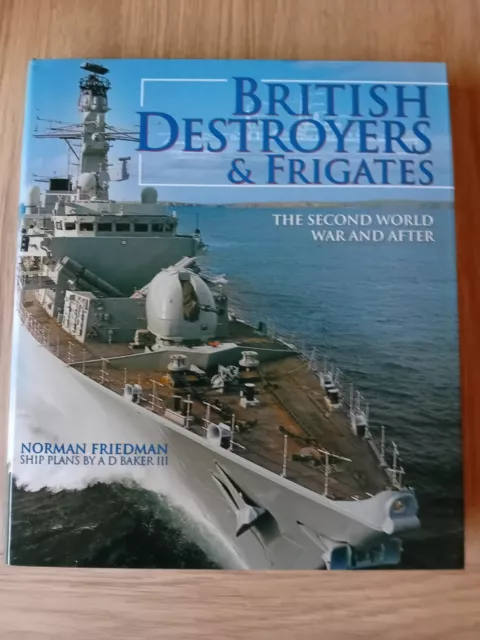 British Destroyers & Frigates The Second World War and After