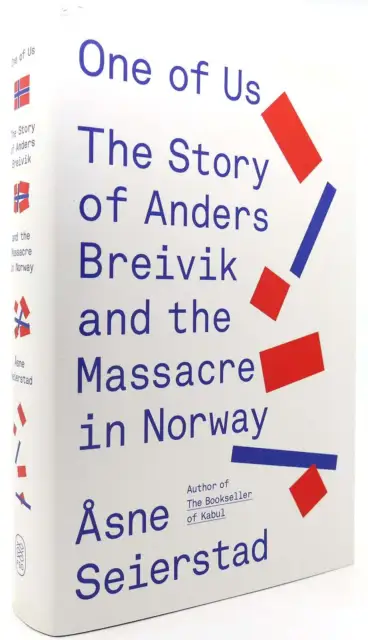 ?sne Seierstad ONE OF US The Story of Anders Breivik and the Massacre in Norway