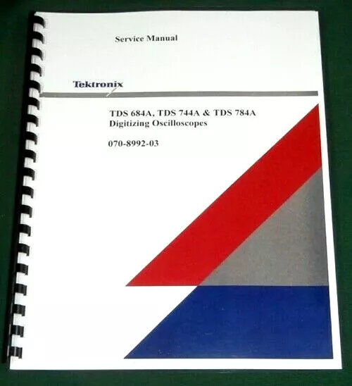 Tektronix TDS 684A TDS744A TDS 784A Service Manual: Comb Bound & Plastic Covers