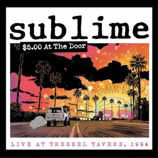 Sublime $5.00 at the Door: Live at Tressel Tavern, 1994 (Vinyl) 12" Album