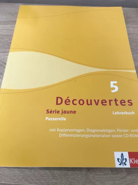 Decouvertes 5 Serie Jaune. Lehrerbuch. Alle Lösungen zum Schülerbuch.