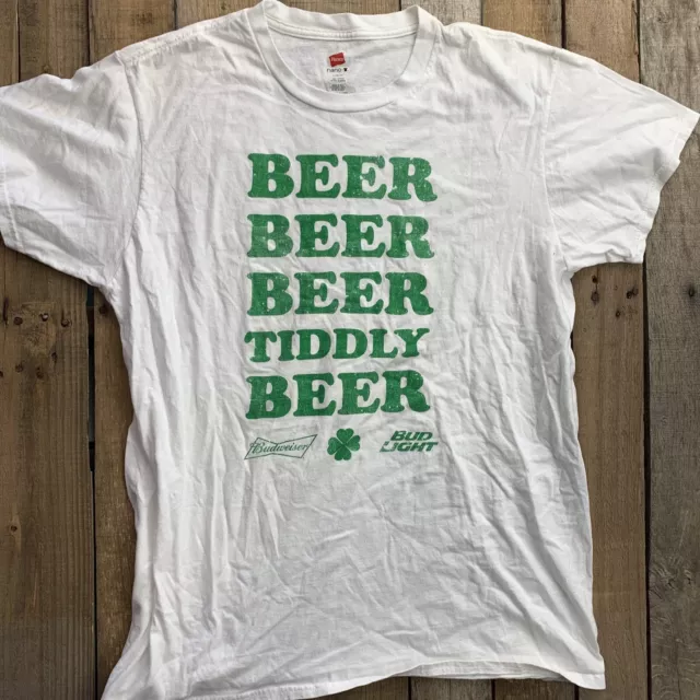 Beer Beer Beer Tiddly Beer Budweiser Bud Light Mens T-Shirt Size L St Patricks