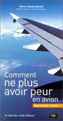 Comment ne plus avoir peur en avion von Dentan, Marie-Cl... | Buch | Zustand gut