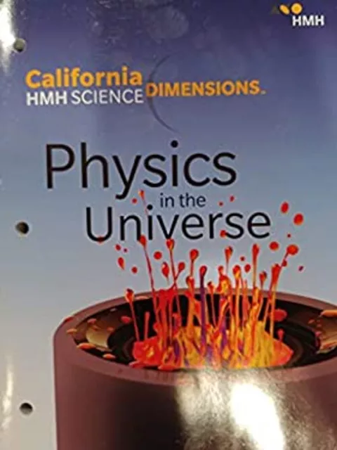 HMH SCIENCE CALIFORNIA Dimensions Physics In The Universe Student ...