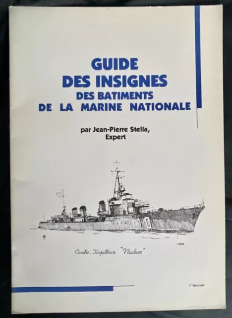 Guide Des Insignes Des Bâtiments Marine Nationale De 1936 A 1970 Fascicule N° 3