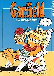 Garfield, tome 9 : La Bonne Vie ! von Davis, Jim | Buch | Zustand sehr gut