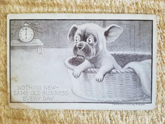 Nothing New-Same Old Business Every Day.vtg Early Postcard*P62