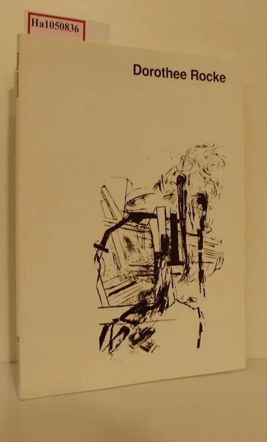 Dorothee Rocke. [Katalog zur Ausst. Bonn, 1988]. Hennemann,  Marianne (Hg.):