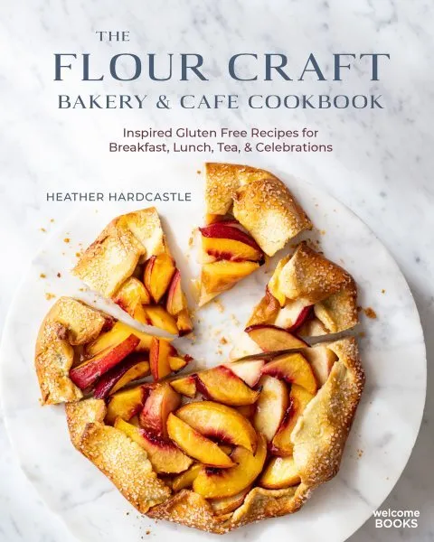 Flour Craft Bakery & Cafe Cookbook : Inspired Gluten-Free Recipes for Breakfa...