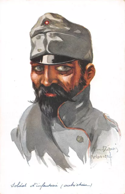CPA GUERRE / ILLUSTRATEUR E.m.DUPUIS NOS POILUS SOLDAT D'INFANTERIE AUTRICHIENNE