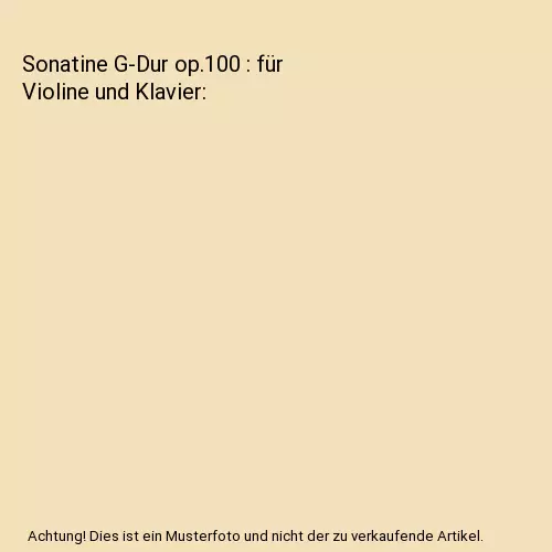 Sonatine G-Dur op.100 : für Violine und Klavier, Antonin Dvorak