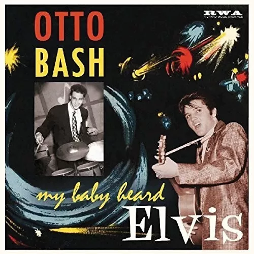 Otto Bash - My Baby Heard Elvis [New Vinyl LP] 10"