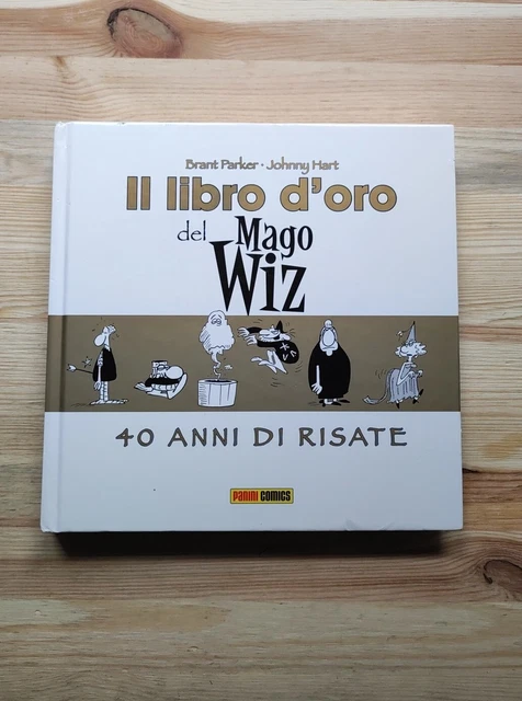 IL LIBRO D'ORO del Mago Wiz Parker/Hart Panini Comics 2008 EUR 50