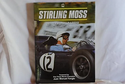 Stirling Moss: My Cars, My Career by Nye, Doug Hardback Book The Cheap Fast Free