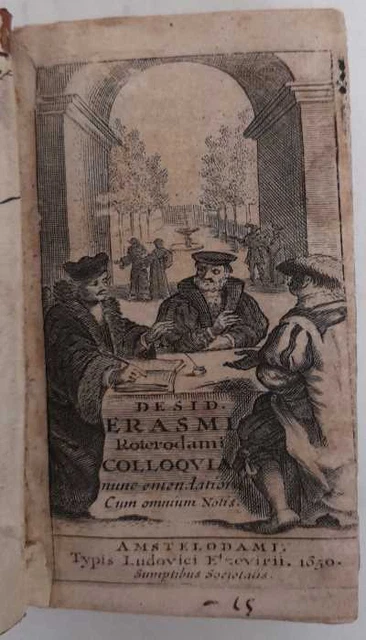 DESID. ERASMI ROTERODAMI Colloquia - Erasmo da Rotterdam [1650] EUR 235 ...