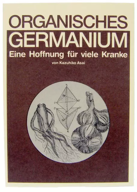 Organisches Germanium | Kazuhiko Asai | 2010 | deutsch