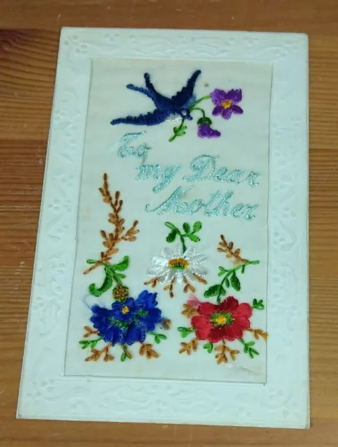 WW1 Embroidered Silk Postcard To My Dear Mother Bird And Flowers (G1C)