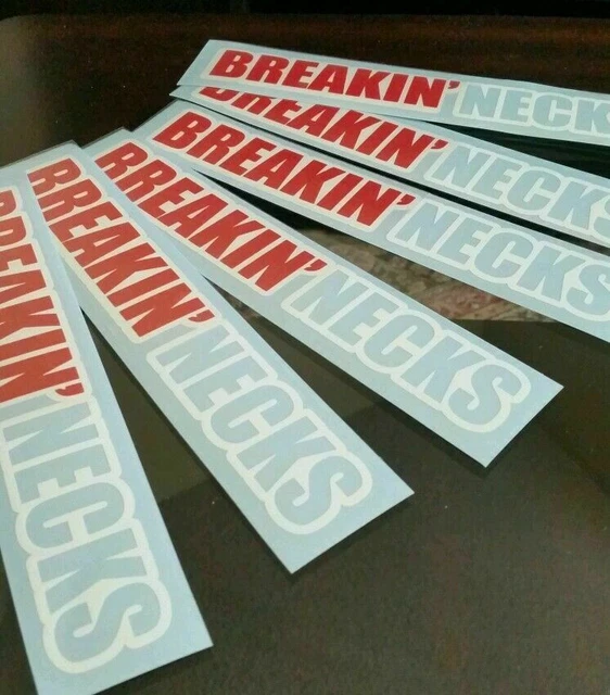 (x6) Breakin' Necks car Decal Sticker [ jdm euro drift slammed race vinyl accen