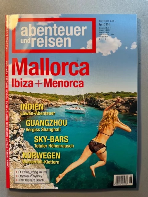 abenteuer und reisen | Mallorca, Ibiza + Menorca | Juni 2014 | Deutsche Ausgabe