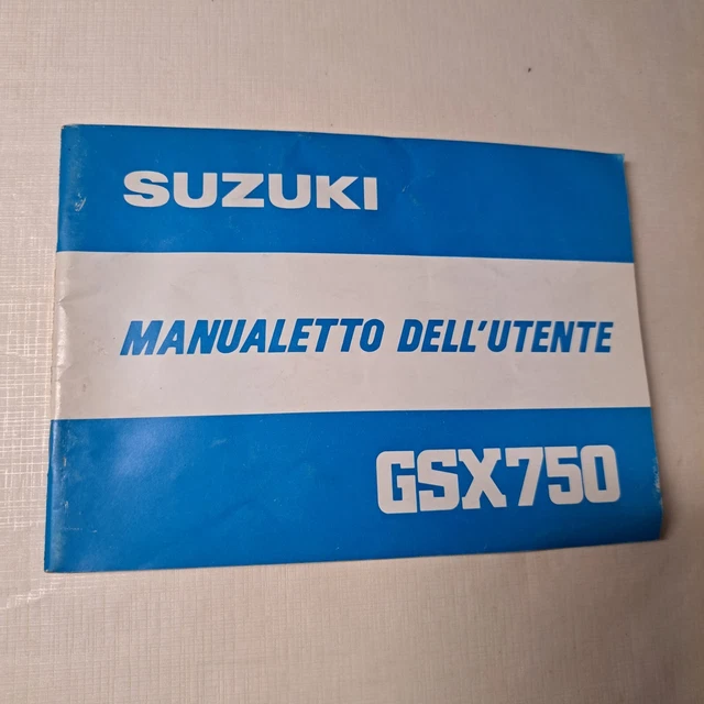 Manuale Libretto Manualetto Dell’utente Suzuki GSX 750 Originale 1980