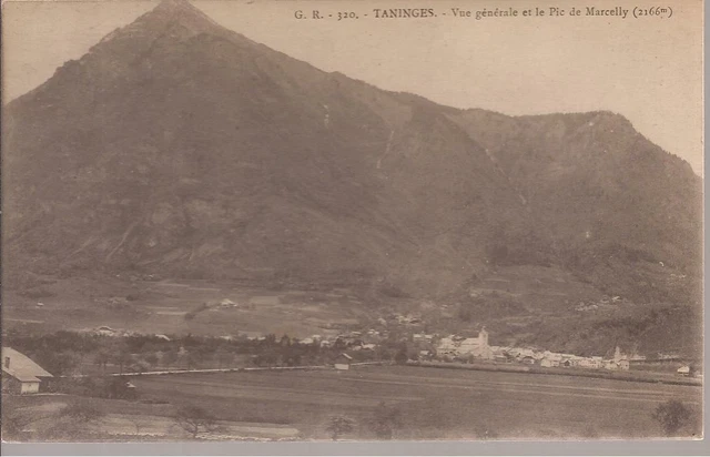 CPA 74 TANINGES. VUE GENERALE ET LE PIC DE MARCELLY. ECRITE EN 1927.TBE.(ref 60)