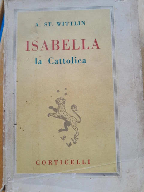 Wittlin A ST Isabella la cattolica ed Corticelli 1939