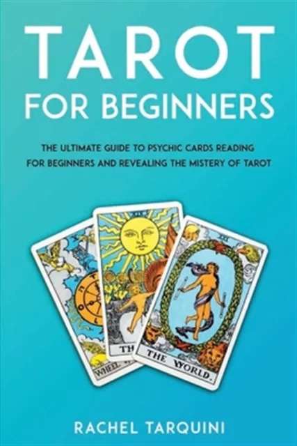 Tarot for beginners: The Ultimate Guide to Psychic Cards Reading for Beginner...