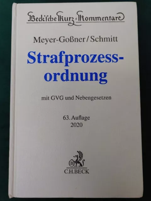 Meyer-Goßner/Schmitt, Strafprozessordnung/StPO, 63. Auflage 2020