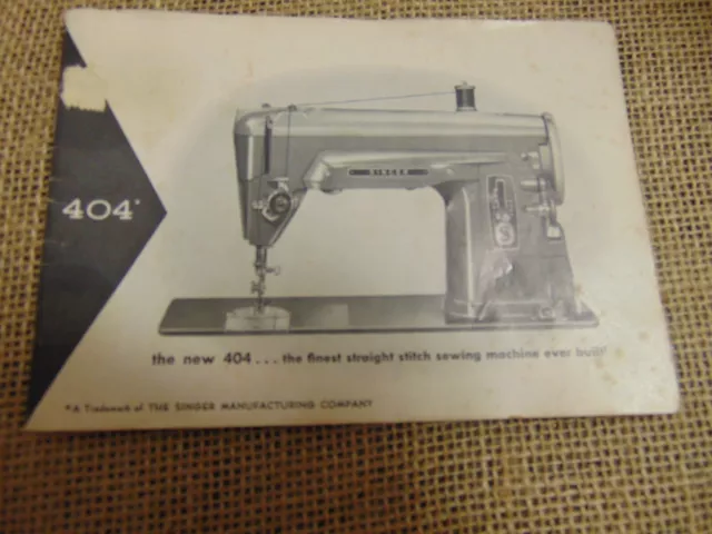 Singer 404 Slant Needle Sewing Machine Instructions User Guide Manual Vtg 1958