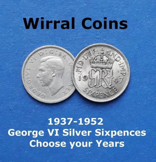 1937-1952 - George VI Silver Sixpences - Choose Your Years