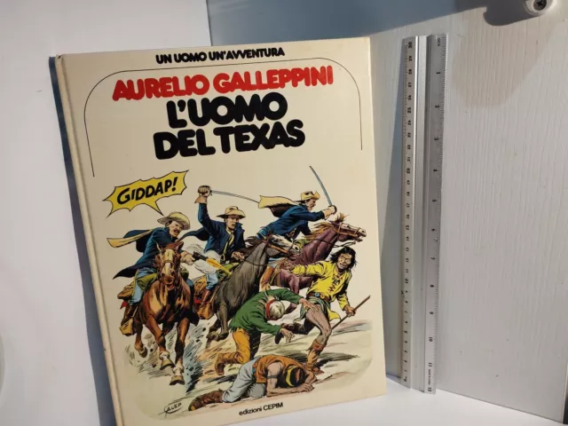 (Collezione Fumetti) Aurelio GALLEPPINI-L' Uomo Del Texas (1977 Cepim) Cm 32x24