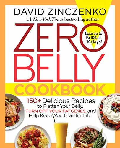 Zero Belly Cookbook: 150+ Delicious Recipes to Fl by Zinczenko, David 1101964804