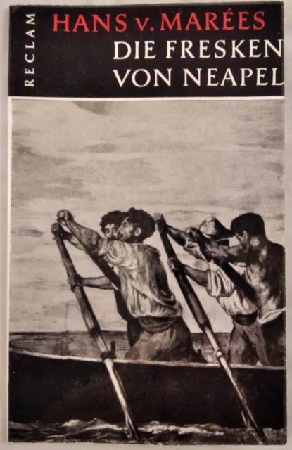 Hans von Marees [Nr. 35]: Die Fresken in Neapel. Einführung von Ludwig Grote. He