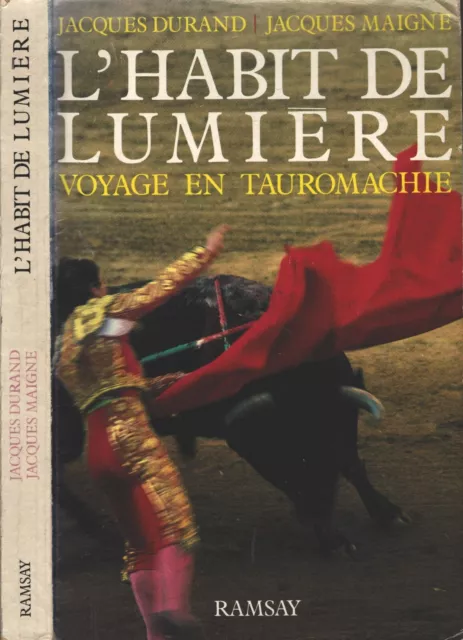 L'HABIT de LUMIÈRE de Jacques DURAND & MAIGNE Paco OJEDA Le Pharaon EL Freixo EO