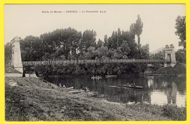 cpa 94 - CRÉTEIL (Val de Marne) La PASSERELLE Barques Canotage