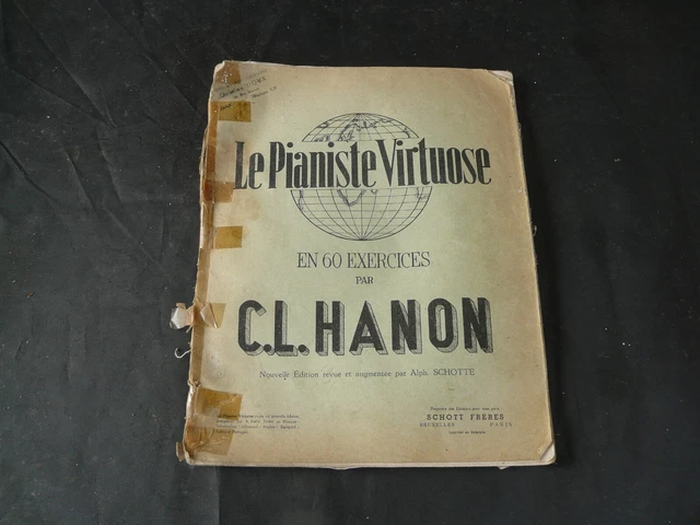 Hanon : Le Pianiste Virtuose En 60 Exercices - Méthode Complète De Piano
