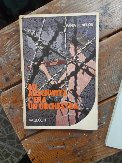 Fania Fenelon Ad Auschwitz c'era un'orchestra