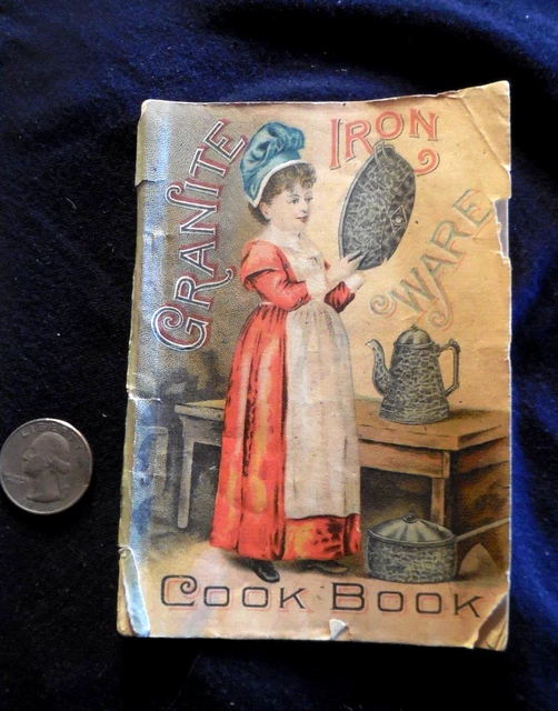 "GRANITE IRON WARE COOK BOOK" w/pics of granite St. Louis Stamping Co circa 1878