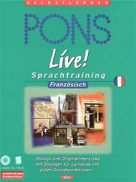 PONS live!. Sprachkurs für Lernende mit Grundkenntnissen / Französisch. CD-Versi