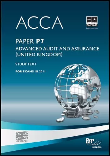 ACCA - P7 Advanced Audit and Assurance (GBR): Study Text-BPP Lea